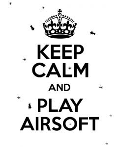 Keep Calm and Play Airsoft Poster